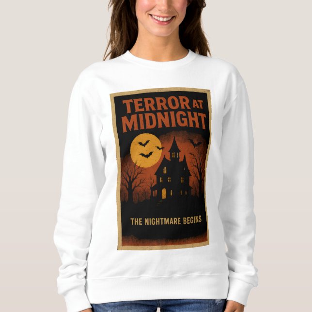 Halloween clothes retro Terror at Midnight Poster  Sweatshirt (Front)