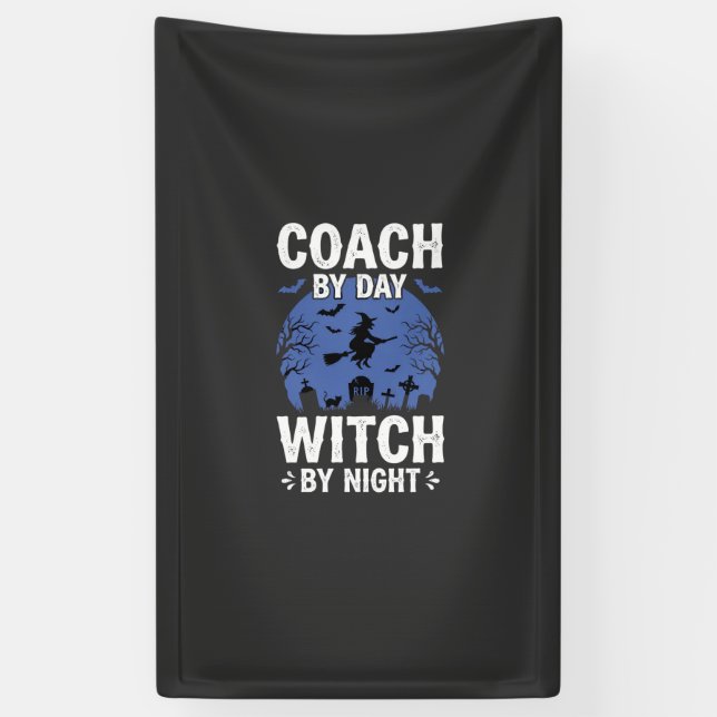 Halloween Coach by Day Witch by Night Design Banner (Vertical)