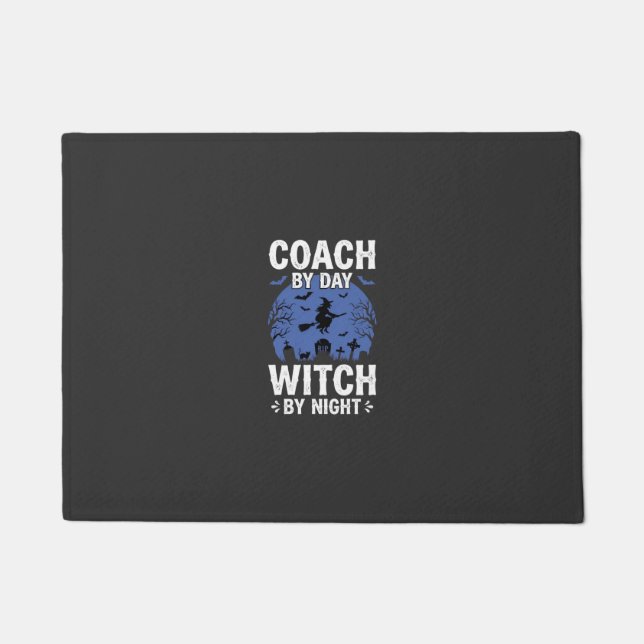 Halloween Coach by Day Witch by Night Design Doormat (Front)