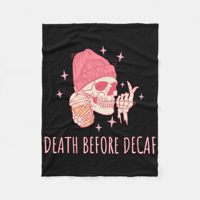 Halloween Coffee Death Before Decaf Skull Skeleton Fleece Blanket (Front)