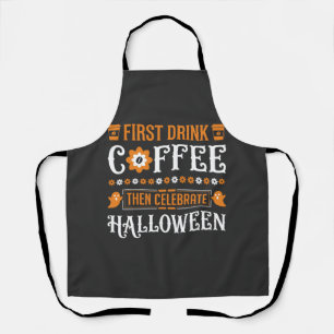 Halloween Coffee First Then Celebrate Typography D Apron