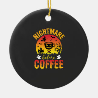 Halloween Coffee Nightmare Before Coffee Spooky Ve Ceramic Tree Decoration