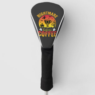 Halloween Coffee Nightmare Before Coffee Spooky Ve Golf Head Cover
