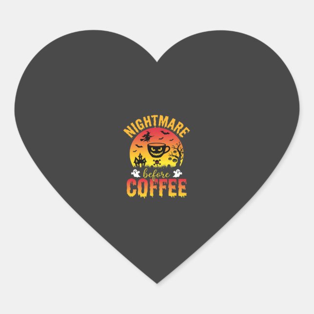 Halloween Coffee Nightmare Before Coffee Spooky Ve Heart Sticker (Front)