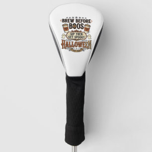 Halloween Coffee Shirt Brew Before Boos Vintage De Golf Head Cover