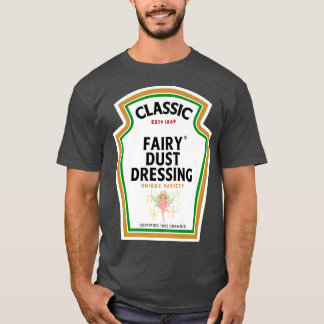 Halloween Condiment BottleFairy Dust Dressing Poti T-Shirt