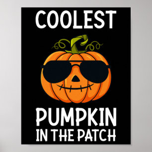 Halloween Coolest Pumpkin In The Patch Boys Girls  Poster