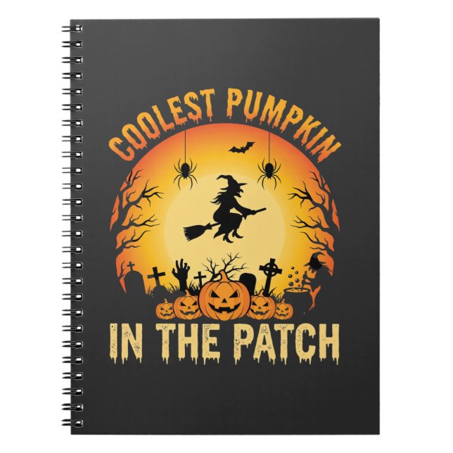 Halloween Coolest Pumpkin in the Patch Witch Desig Notebook (Front)