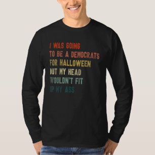 Halloween Costume Anti Liberal Political Adult Vin T-Shirt