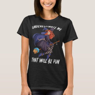 Halloween Costume Broom Pretty Witch Womens & Girl T-Shirt
