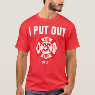 Halloween Costume Funny Firefighter I Put Out Fire T-Shirt