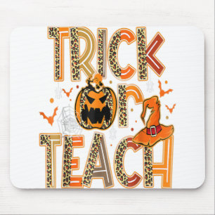 Halloween Costume Gifts Trick Or Teach Funny Teach Mouse Pad