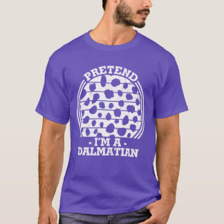 Halloween Costume Pretend Im A Dalmatian Halloween T-Shirt