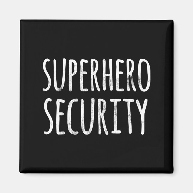 HALLOWEEN COSTUME SHIRT FUNNY SUPERHERO SECURITY MAGNET (Front)