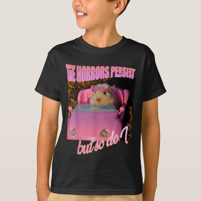 Halloween Costume - The Horrors Persist But So Do  T-Shirt (Front)