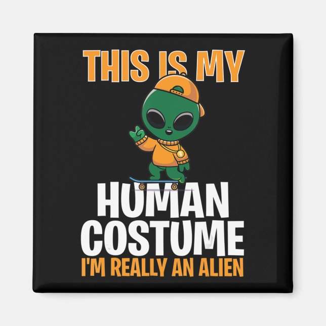 Halloween Costume This Is My Human Costume I'm Rea Magnet (Front)