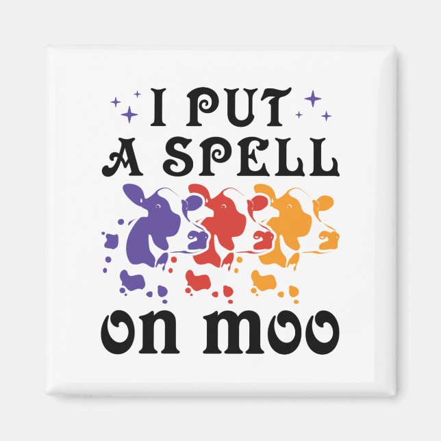 Halloween Cow I Put a Spell on Moo Magnet (Front)