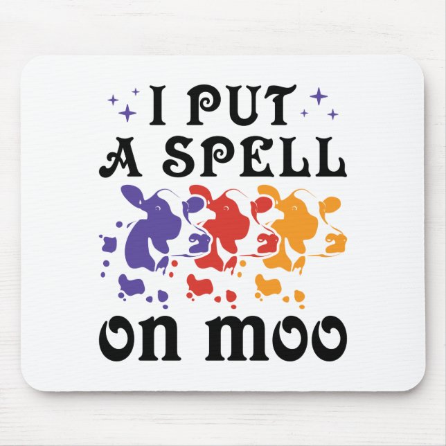 Halloween Cow I Put a Spell on Moo Mouse Pad (Front)