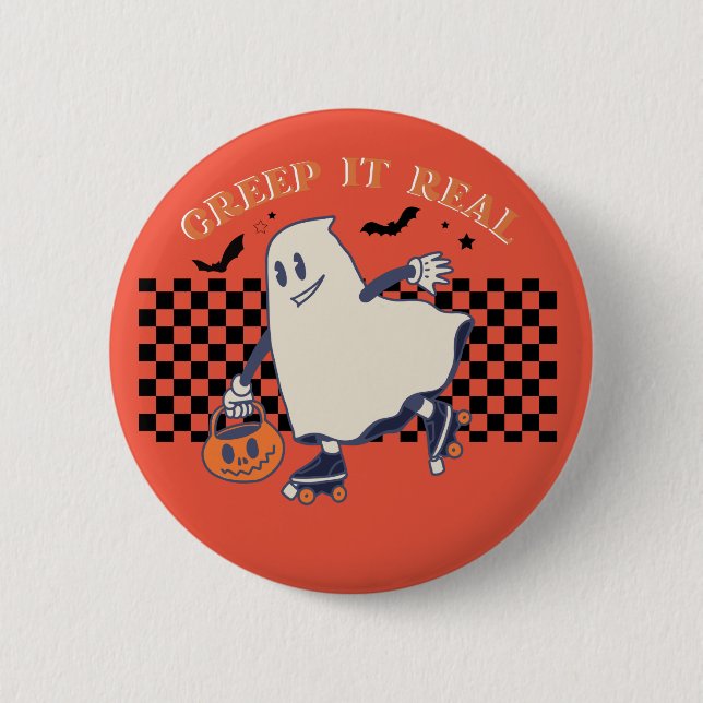 Halloween Creep it real  6 Cm Round Badge (Front)