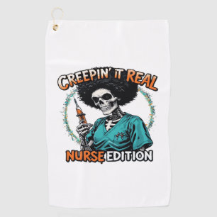 Halloween Creepin It Real! Nurse Edition Classic T Golf Towel