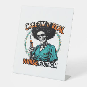 Halloween Creepin It Real! Nurse Edition Classic T Pedestal Sign
