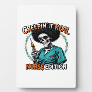 Halloween Creepin It Real! Nurse Edition Classic T Plaque