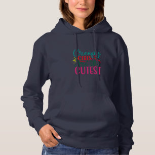 Halloween Creepy Girls Are The Cutest Birthday Hoodie
