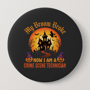 Halloween Crime Scene Technician Witch Humour Desi 10 Cm Round Badge