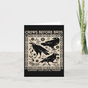 Halloween Crows Before Bros Funny Support Your Loc Card