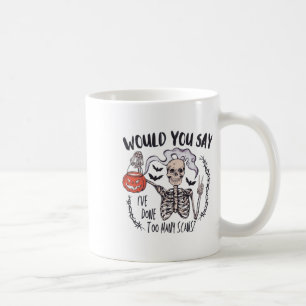 Halloween Ct Tech Too Many Scans Ct Technologist T Coffee Mug