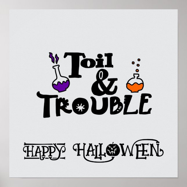 Halloween Cute Funny Whimsical Toil & Trouble Poster (Front)