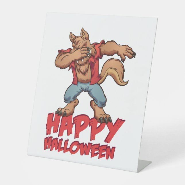 Halloween Dabbing Werwolf Halloween Costume Pedestal Sign (Front)
