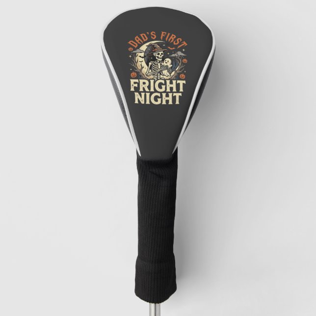 Halloween Dad First Fright Night Golf Head Cover (Front)