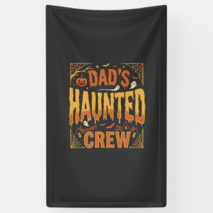 Halloween Dad Haunted Crew Banner