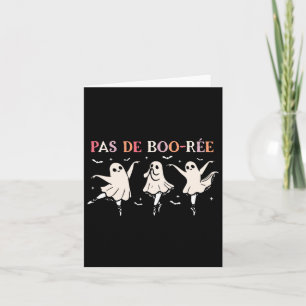 Halloween Dance Teacher Pas De Boo-rée Dancing Gho Card