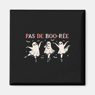 Halloween Dance Teacher Pas De Boo-rée Dancing Gho Magnet