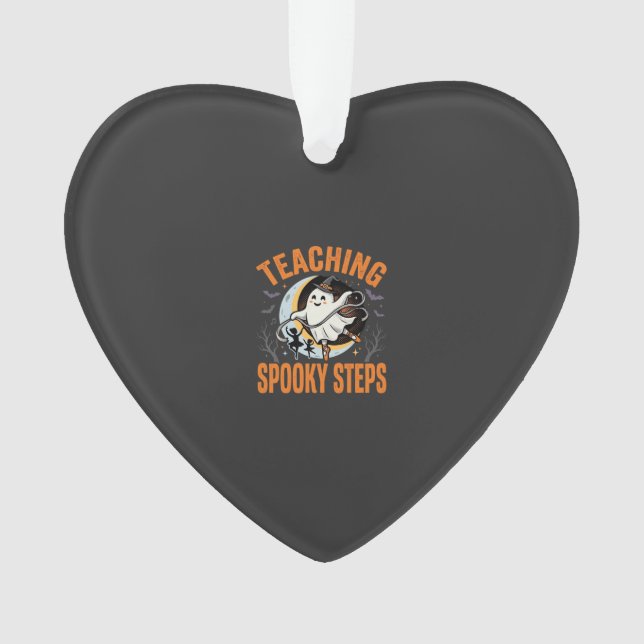 Halloween Dance Teacher Spooky Steps Ornament (Front)