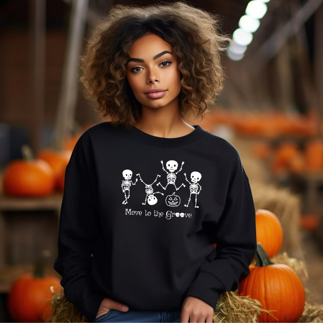 Halloween Dancing Skeleton Move To The Groove Funn Sweatshirt (Creator Uploaded)