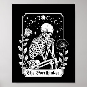 Halloween Dark Gothic Skeleton Overthinker Poster