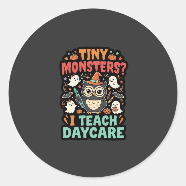 Halloween Daycare Teacher Tiny Monsters Classic Round Sticker (Front)