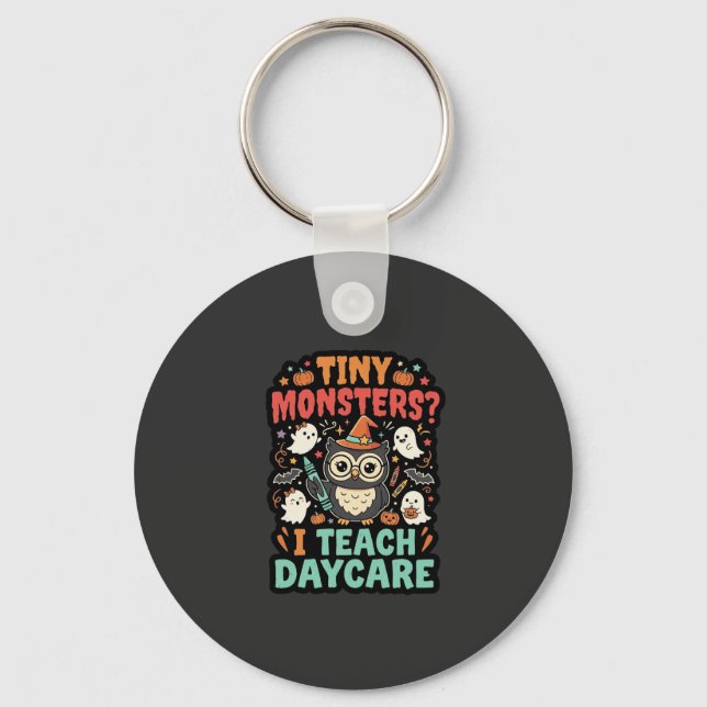 Halloween Daycare Teacher Tiny Monsters Key Ring (Front)