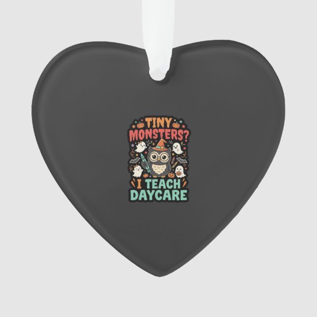 Halloween Daycare Teacher Tiny Monsters Ornament (Front)