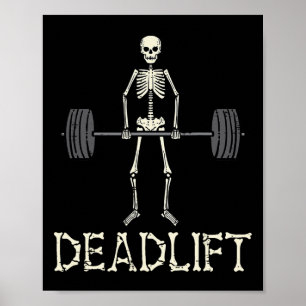 Halloween Deadlift Skeleton Gym Workout Costume Me Poster