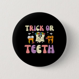 Halloween Dentist Trick Or Teeth Dental Tooth Cost 6 Cm Round Badge