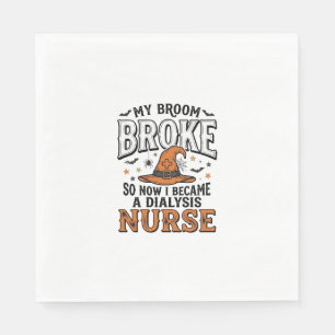 Halloween Dialysis Nurse Witch Broom Broke Shirt_1 Napkin
