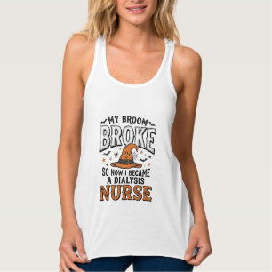 Halloween Dialysis Nurse Witch Broom Broke Shirt_1 Singlet