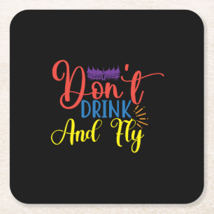 Halloween Do Not Drink And Fly Birthday Square Paper Coaster