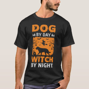 Halloween Dog by Day Witch by Night Design T-Shirt