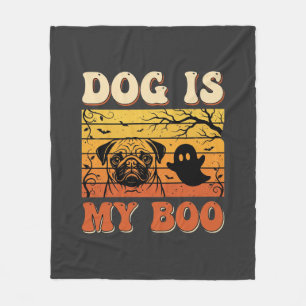 Halloween Dog Is My Boo Pug Ghost Design Fleece Blanket
