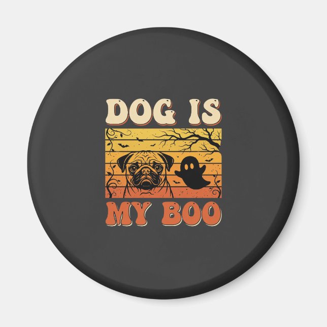 Halloween Dog Is My Boo Pug Ghost Design Magnet (Front)